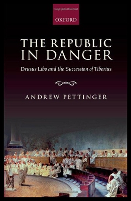 【预售】The Republic in Danger: Drusus Libo an