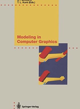 【预订】Modeling in Computer Graphics: Metho...