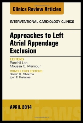 【预售】Approaches to Left Atrial Appendage Exclusion, an
