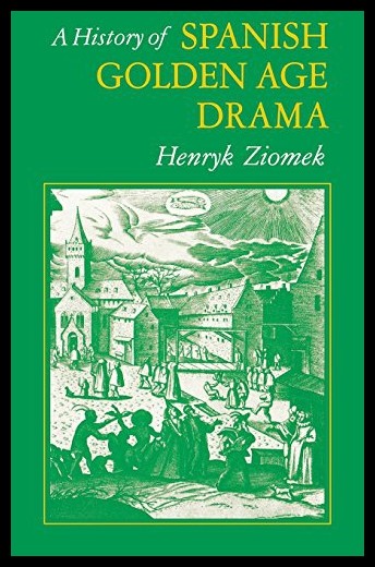 【预售】a history of spanish golden age drama