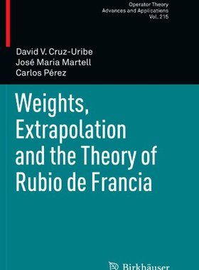 【预售】Weights, Extrapolation and the Theory of Rubio...