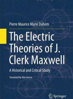 【预订】The Electric Theories of J. Clerk Maxwell