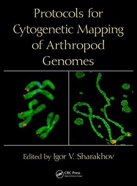 【预售】Protocols for Cytogenetic Mapping of Arthropod Ge