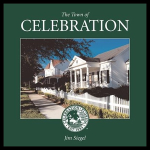 【预售】The Town of Celebration: A Pictorial L
