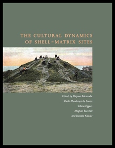 【预售】The Cultural Dynamics of Shell-Matrix Sites