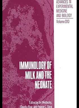 【预售】Immunology of Milk and the Neonate