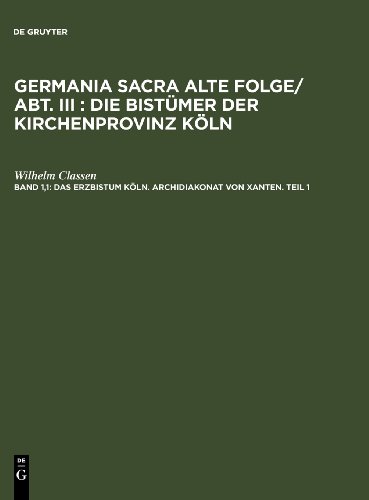 【预售】Das Erzbistum Koln. Archidiakonat Von Xanten. Teil 1