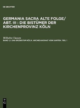 【预售】Das Erzbistum Koln. Archidiakonat Von Xanten. Teil 1