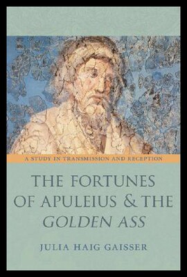 【预售】The Fortunes of Apuleius and the Golden Ass: A St