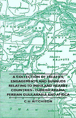 【预售】A Collection of Treaties, Engagements and Sunn...