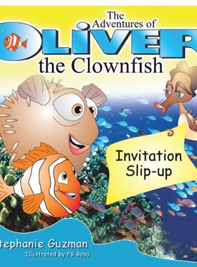 【预售】The Adventures of Oliver the Clownfish: Invita...