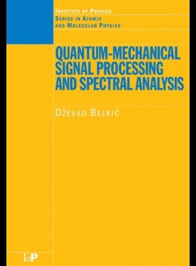 【预售】Quantum-Mechanical Signal Processing and Spectral
