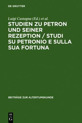 【预售】Studien Zu Petron Und Seiner Rezeption: Studi ...