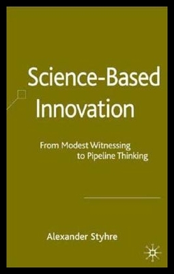 【预售】Science-Based Innovation: From Modest Witnessin