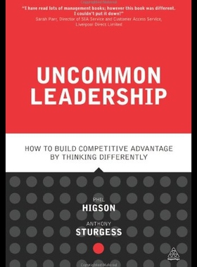 【预售】Uncommon Leadership: How to Build Competitive Adv