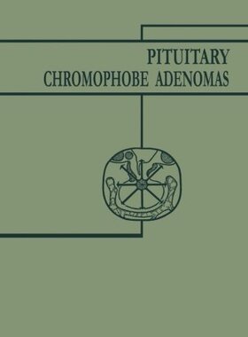 【预订】Pituitary Chromophobe Adenomas: Neur...