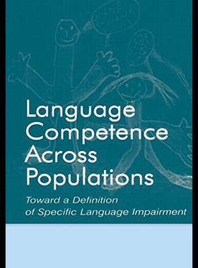 【预售】Language Competence Across Populations: Toward a
