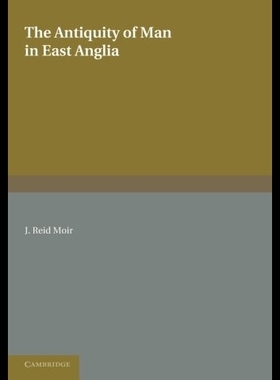 【预售】The Antiquity of Man in East Anglia