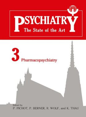 【预售】Psychiatry: The State of the Art Volume 3 Phar...