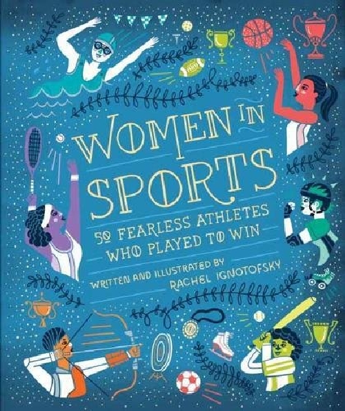 英文原版 50个无所畏惧的女运动员 STEM图书 Women in Sports: 50 Fearless Athletes Who Played to Win