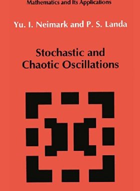 【预订】Stochastic and Chaotic Oscillations