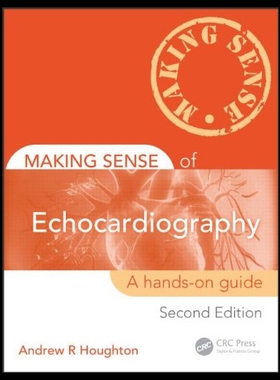 【预售】Making Sense of Echocardiography: A Hands-On Guid