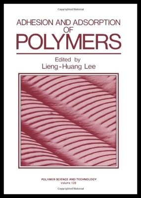 【预售】Adhesion and Adsorption of Polymers
