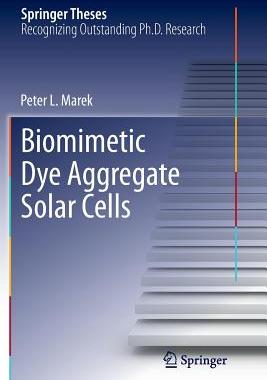 【预订】Biomimetic Dye Aggregate Solar Cells