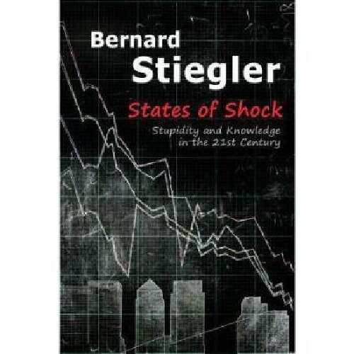 【预订】States of Shock - Stupidity and Know...