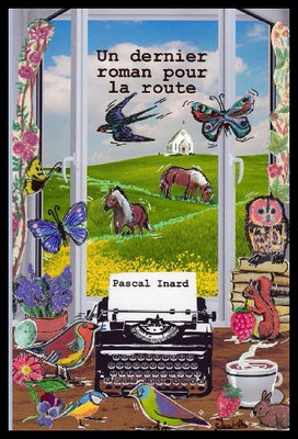 【预售】Un Dernier Roman Pour La Route