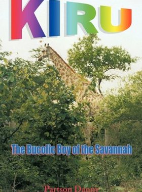 【预售】Kiru: The Bucolic Boy of the Savannah