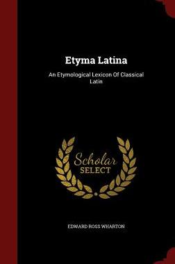 【预售】Etyma Latina: An Etymological Lexico...