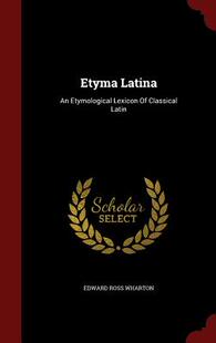 【预售】Etyma Latina: An Etymological Lexico...