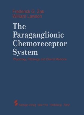 【预售】The Paraganglionic Chemoreceptor System: Physi...