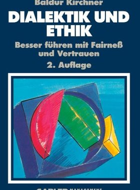 【预售】Dialektik Und Ethik: Besser Fuhren Mit Fairnes...