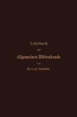 【预订】Lehrbuch Der Allgemeinen Huttenkunde