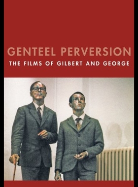 【预售】Genteel Perversion: The Films of Gilbe