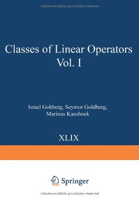 预订 【】Classes of Linear Operators Vol. I