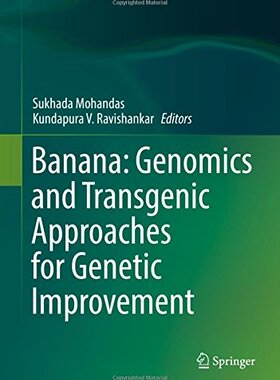 【预订】Banana: Genomics and Transgenic Appr...