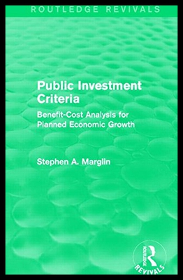 【预售】Public Investment Criteria (Routledge Revivals):