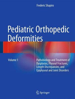 【预订】Pediatric Orthopedic Deformities, Volume 1