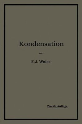 【预订】Kondensation.: Ein Lehr- Und Handbuc...