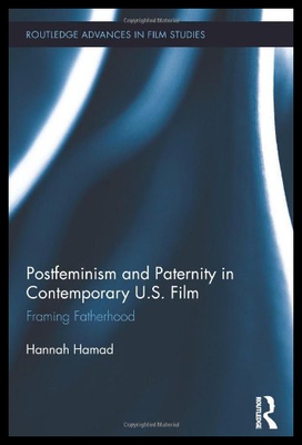 【预售】Postfeminism and Paternity in Contemporary Us Fil
