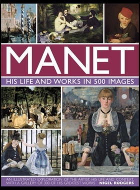 【预售】Manet: His Life and Work in 500 Images