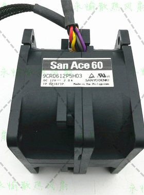 原装三洋 9CR0612P5H03 12V 2.0A 6050 暴力 服务器 散热风扇 6CM