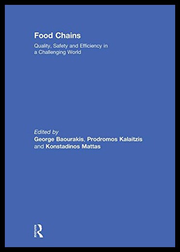 【预售】Food Chains: Quality, Safety and Efficiency in a