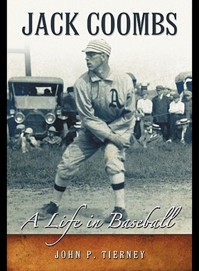 【预售】Jack Coombs: A Life in Baseball