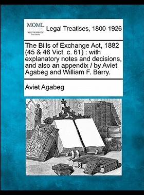 【预售】The Bills of Exchange ACT, 1882 (45 &