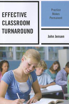 【预售】Effective Classroom Turnaround: Practice Makes...
