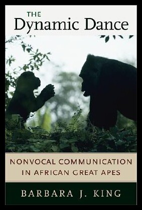【预售】The Dynamic Dance: Nonvocal Communication in Afri
